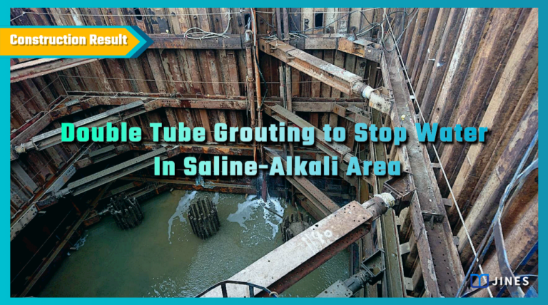 Double Tube Grouting to Stop Water In Saline-Alkali Area