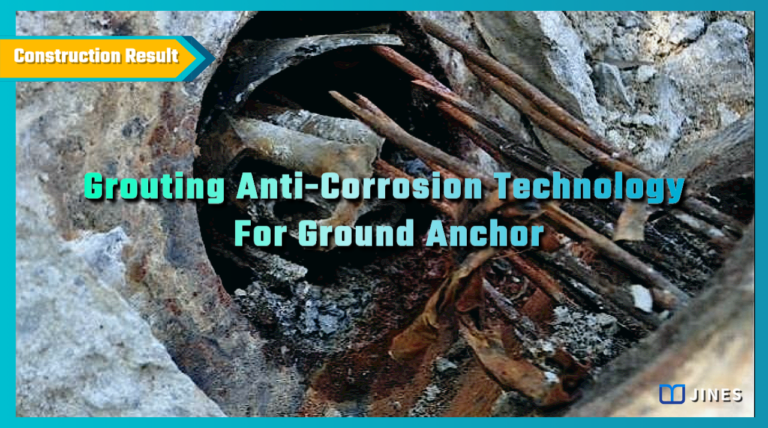 Grouting Anti-Corrosion Technology For Ground Anchor