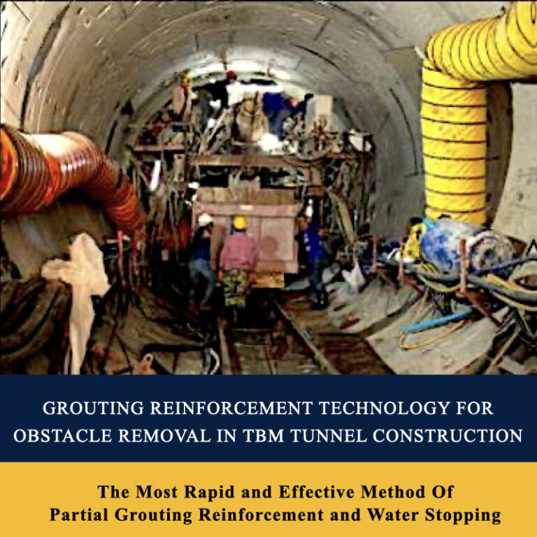 Grouting Reinforcement : Obstacle Removal In TBM Tunnel Construction