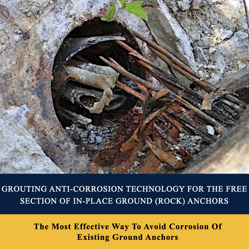 Groting Anti-Corrosion Technology For The Free Section Of In-Place Ground (Rock) Anchors