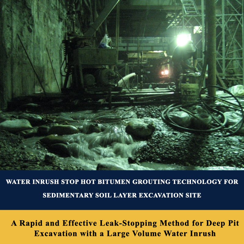 WATER INRUSH STOP HOT BITUMEN GROUTING TECHNOLOGY FOR SEDIMENTARY SOIL LAYER EXCAVATION SITE
