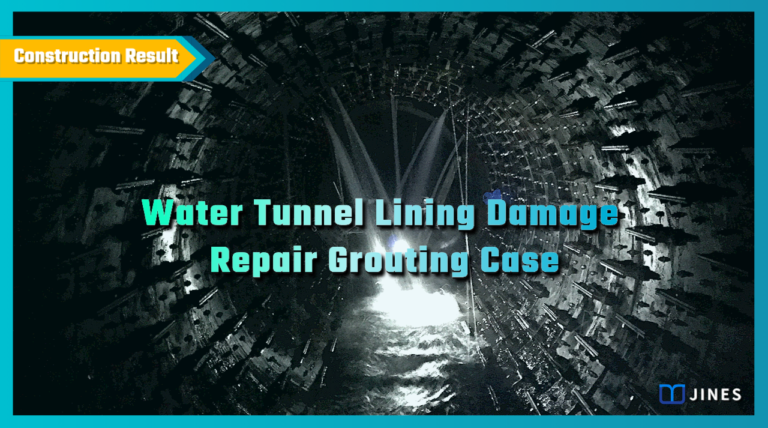 Grouting : Water Tunnel Lining Damage Repair Grouting Case