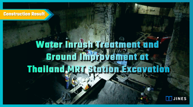 Water Inrush Treatment and Ground Improvement at Thailand MRT Station Excavation