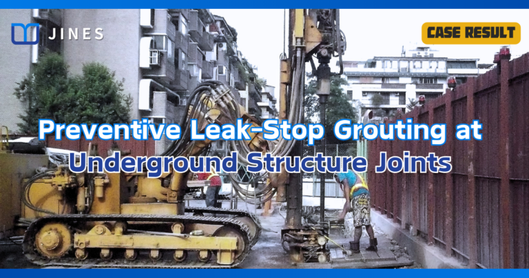 Preventive Leak-Stop Grouting at Underground Structure Joints